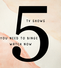 5 TV Shows You Need To Binge Watch Now recommended by Curating Edits