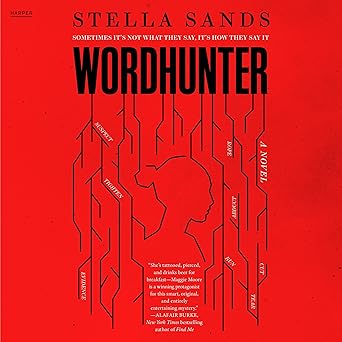 Wordhunter by Stella Sands blends true crime with linguistic science in a dark, unique procedural that comes with trigger warnings and surprising twists. Image is the Wordhunter book cover. Reviewed on Curating Edits.